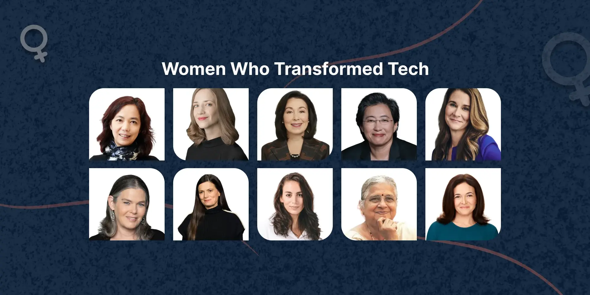Top 10 Women Who Have Transformed the Tech Industry with Purposeful Leadership This Women’s Day