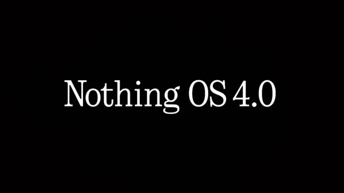 Nothing OS 4.0 Brings Android 16 to Mid-Range Devices with Enhanced Features Nothing OS 4.0 Android 16 rollout